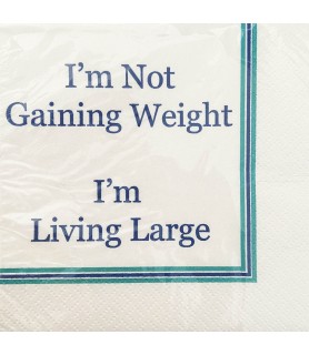 Adult Birthday 'I'm Not Gaining Weight I'm Living Large' Small Napkins (24ct)
