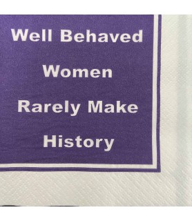 Adult Birthday 'Well Behaved Women Rarely Make History' Small Napkins (24ct) 