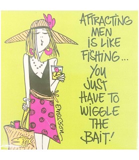 Attracting Men Is Like Fishing... You Just Have To Wiggle The Bait. Magnet / Favor (1ct)