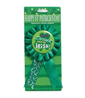 St. Patrick's Day 'Eat Drink and Be Irish' Guest of Honor Ribbon (1ct)