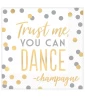 New Year's 'Trust Me, You Can Dance' Lunch Napkins (16ct) New Year's 'Trust Me, You Can Dance' Lunch Napkins (16ct)